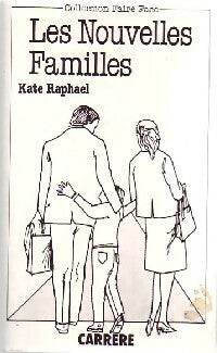 Livrenpoche : Les nouvelles familles - Kate Raphael - Livre