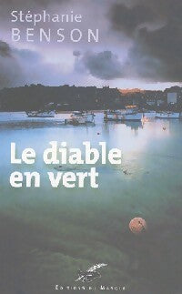 Livrenpoche : Le diable en vert - Stéphanie Benson - Livre