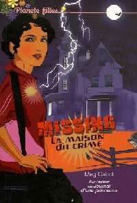 Livrenpoche : Missing Tome III : La maison du crime - Meg Cabot - Livre