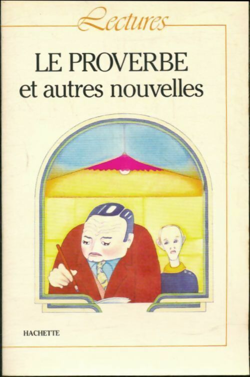 Livrenpoche : Le proverbe et autres nouvelles - Cicurel-F - Livre