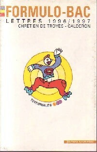 Lettres 1996-1997. Chrétien de Troyes-Caldéron - Patrick Lob -  Formulo-bac - Livre