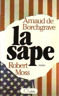 Livrenpoche : La sape - Arnaud De Borchgrave, Robert Moss - Livre