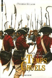 Livrenpoche : Sous le vent de la liberté Tome III : Les temps cruels - Christian Léourier - Livre