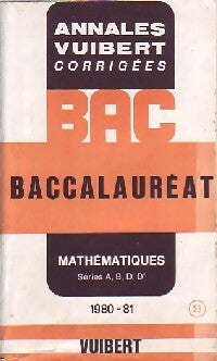 Livrenpoche : Annales du BAC Séries A, B, D, D' 1980-81 : Mathématiques - Inconnu - Livre