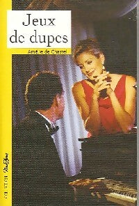 Livrenpoche : Jeux de dupes - Amélie De Chastel - Livre