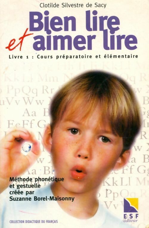 Livrenpoche : Bien lire et aimer lire Tome I - Clotilde Sivestre de Sacy - Livre