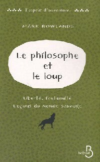 Livrenpoche : Le philosophe et le loup - Mark Rowlands - Livre