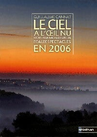 Le ciel à l'oeil nu en 2006 - Guillaume Cannat - Livre