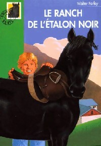 Le ranch de l'étalon noir - Walter Farley -  Bibliothèque verte (série actuelle) - Livre