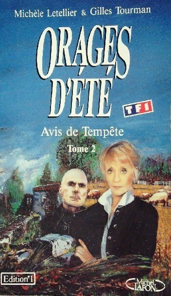 Orages d'été Tome II : Avis de tempête - Gilles Tourman -  Editions 1 GF - Livre