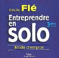 Livrenpoche : Entreprendre en solo. Mode d'emploi - Cécile Flé - Livre