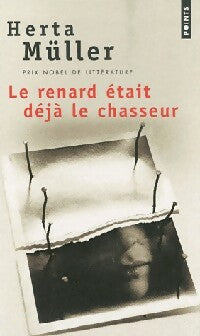 Livrenpoche : Le renard était déjà le chasseur - Herta Müller - Livre