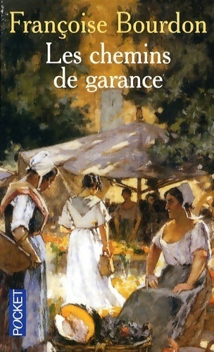 Livrenpoche : Les chemins de garance - Françoise Bourdon - Livre