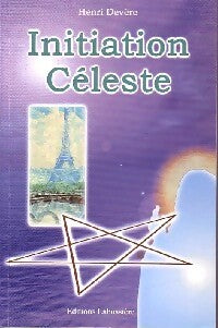 Initiation céleste - Henri Devère - Livre