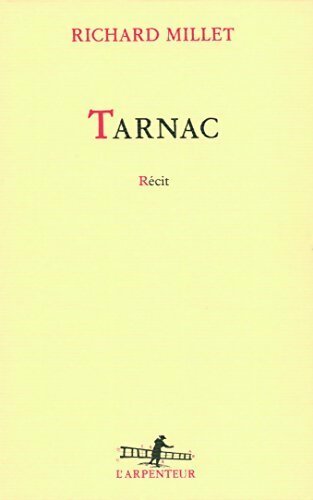 Livrenpoche : Tarnac - Richard Millet - Livre
