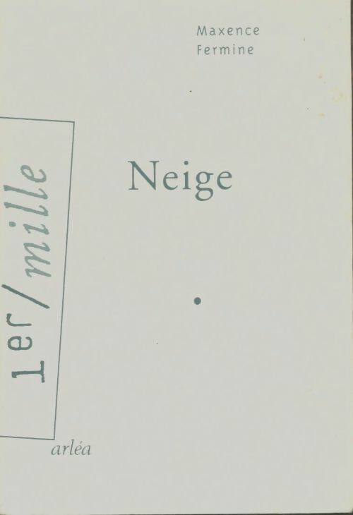 Livrenpoche : Neige - Maxence Fermine - Livre