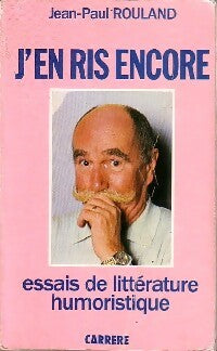 Livrenpoche : J'en ris encore - Jean-Paul Rouland - Livre