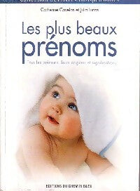 Livrenpoche : Les plus beaux prénoms - Catherine Cavelan, Julia Lucas - Livre