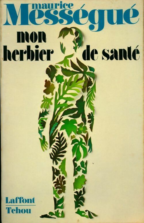 Livrenpoche : Mon herbier de santé - Maurice Mességué - Livre