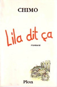 Livrenpoche : Lila dit ça - Chimo - Livre