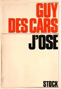 Livrenpoche : J'ose - Guy Des Cars - Livre