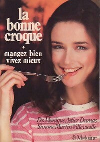 Livrenpoche : La bonne croque - Monique Astier-Dumas - Livre