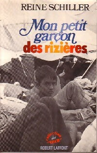 Livrenpoche : Mon petit garçon des rizières - Reine Schiller - Livre
