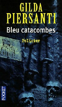 Bleu catacombes - Gilda Piersanti - Livre