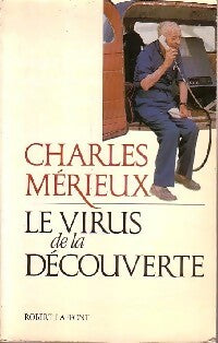 Livrenpoche : Le virus de la découverte - Charles Mérieux - Livre