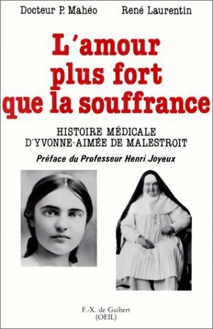 Livrenpoche : L'amour plus fort que la souffrance - René Laurentin, P. Mahéo - Livre