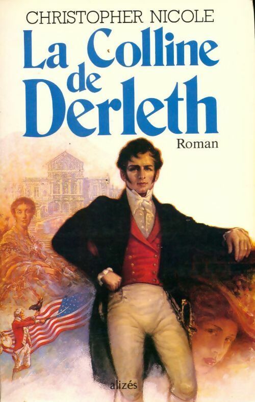 Livrenpoche : La colline de Derleth Tome I - Christopher Nicole - Livre