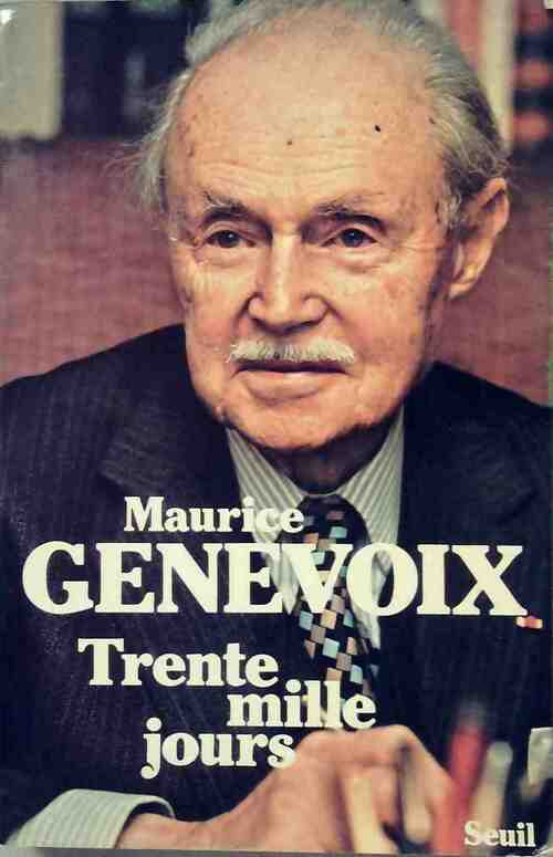 Livrenpoche : Trente mille jours - Maurice Genevoix - Livre