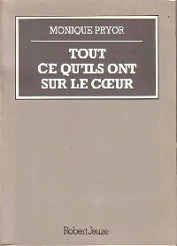Livrenpoche : Tout ce qu'ils ont sur le coeur - Monique Pryor - Livre