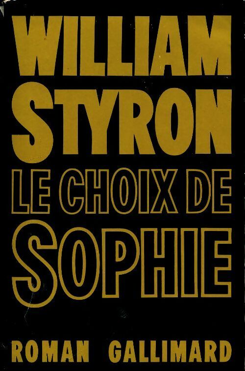 Livrenpoche : Le choix de Sophie - William Styron, William Styron - Livre