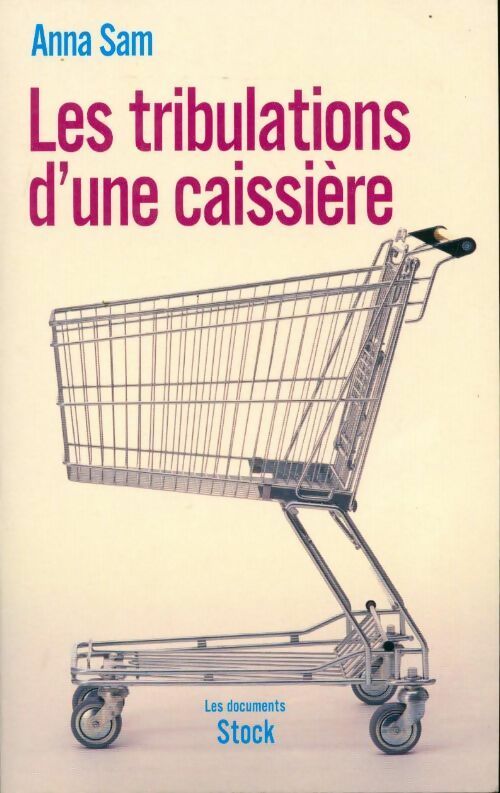 Livrenpoche : Les tribulations d'une caissière - Anna Sam - Livre