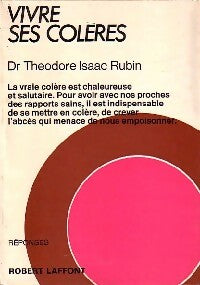 Livrenpoche : Vivre ses colères - Dr Theodore I. Rubin - Livre