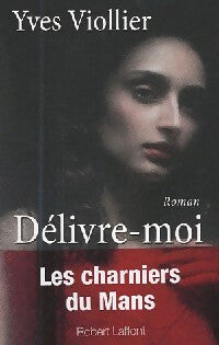 Livrenpoche : Délivre-moi - Yves Viollier - Livre