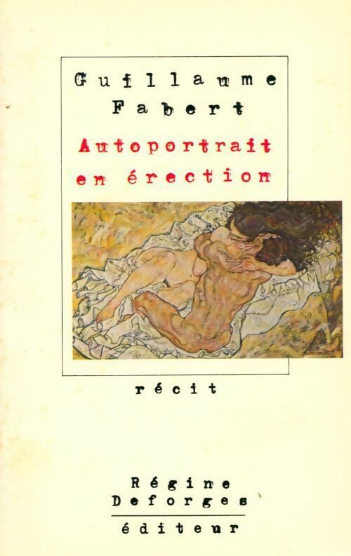 Livrenpoche : Autoportrait en érection - Guillaume Fabert - Livre