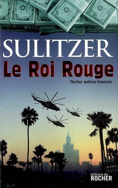 Livrenpoche : Le roi rouge - Paul-Loup Sulitzer - Livre