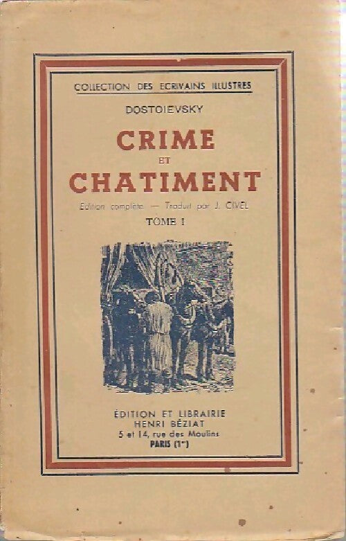 Crime et châtiment Tome I - Fedor Dostoïevski - Livre