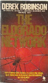 Livrenpoche : The eldorado network - Derek Robinson - Livre