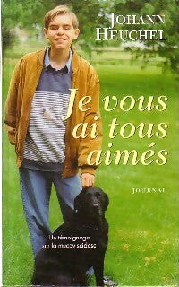 Livrenpoche : Je vous ai tous aimés - Johann Heuchell - Livre