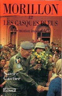 Livrenpoche : Morillon et les casques bleus - Xavier Gautier - Livre