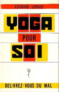 Livrenpoche : Yoga pour soi - Edouard Longue - Livre