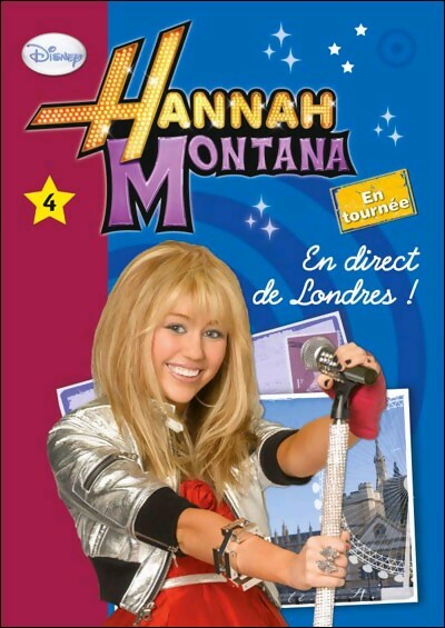 Livrenpoche : Hannah Montana Tome IV : En direct de Londres - Maud Desurvire - Livre