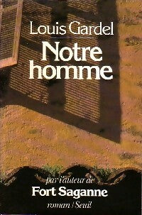 Livrenpoche : Notre homme - Louis Gardel - Livre