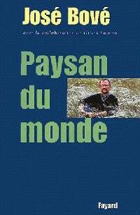 Livrenpoche : Paysan du monde - José Bové - Livre