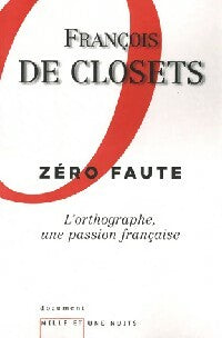 Livrenpoche : Zéro faute - François De Closets - Livre