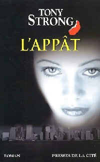 Livrenpoche : L'appât - Tony Strong - Livre