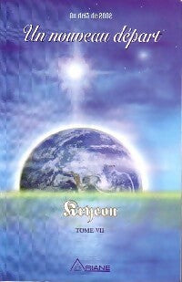 Kryeon Tome VII : Un nouveau départ - Kryeon - Livre